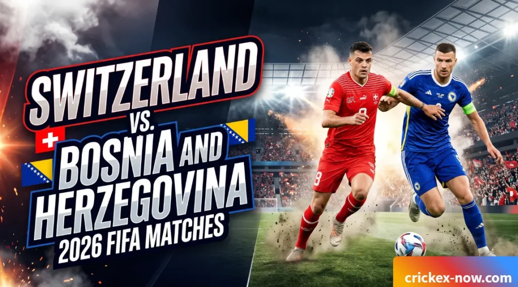 Switzerland vs. Bosnia and Herzegovina 2026 FIFA Matches : Can the Swiss "Nati" Extinguish the "Dragons"? 1 230 Switzerland vs. Bosnia and Herzegovina 2026 FIFA Matches